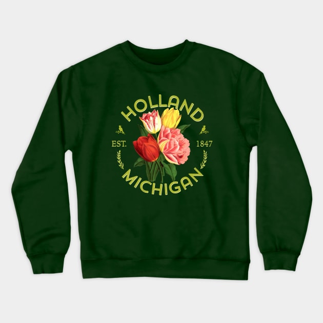 Holland Michigan Gardeners Tulip Flower Floral Crewneck Sweatshirt by Pine Hill Goods